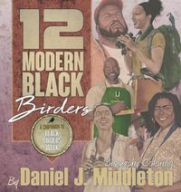 Cover image for 12 Modern Black Birders: Biography Coloring