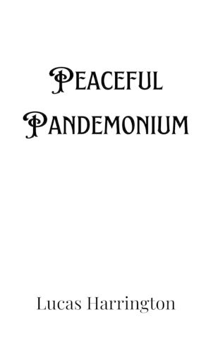 Cover image for Peaceful Pandemonium