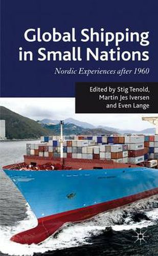 Global Shipping in Small Nations: Nordic Experiences after 1960