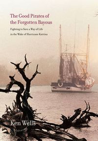 Cover image for Good Pirates of the Forgotten Bayous