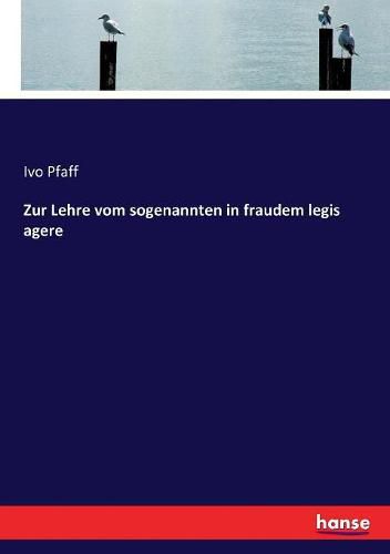 Cover image for Zur Lehre vom sogenannten in fraudem legis agere