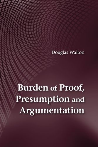 Cover image for Burden of Proof, Presumption and Argumentation