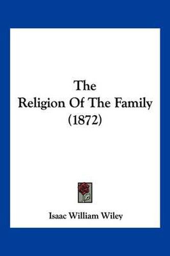 The Religion of the Family (1872)