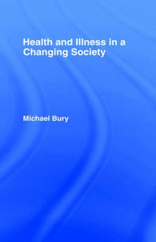 Cover image for Health and Illness in a Changing Society