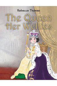 Cover image for The Queen in Her Wellies