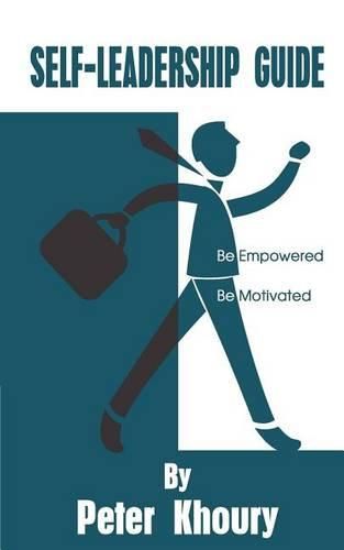 Cover image for Self-Leadership Guide: Be Empowered Be Motivated