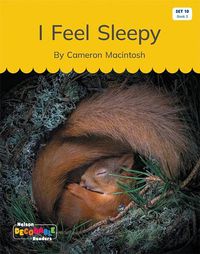 Cover image for I Feel Sleepy (Set 10, Book 3)