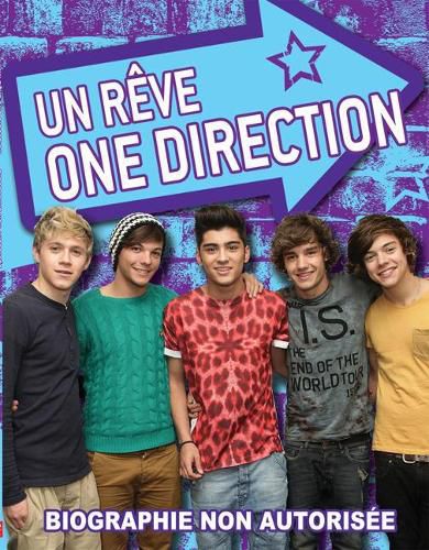 Cover image for Un R?ve One Direction: 100% Non Autoris?