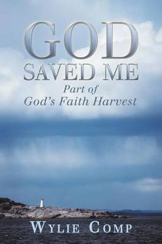 Cover image for God Saved Me: Part of God's Faith Harvest