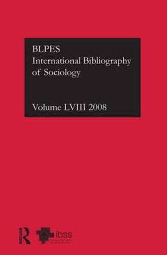 IBSS: Sociology: 2008 Vol.58: International Bibliography of the Social Sciences