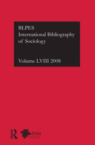 Cover image for IBSS: Sociology: 2008 Vol.58: International Bibliography of the Social Sciences