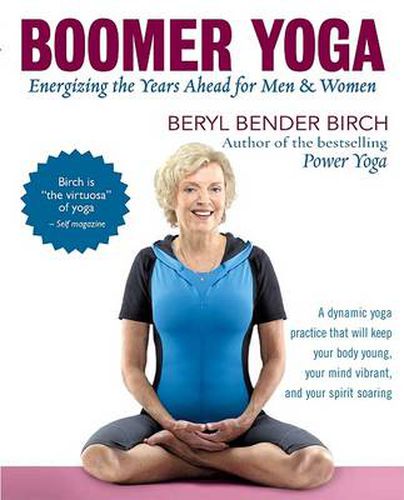 Cover image for Boomer Yoga: Energizing the Years Ahead for Men and Women