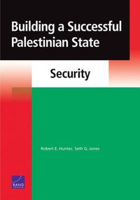 Cover image for Building a Successful Palestinian State: Security