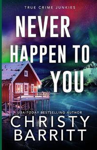 Cover image for Never Happen to You