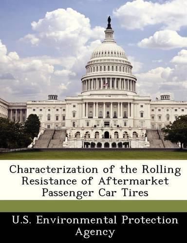 Cover image for Characterization of the Rolling Resistance of Aftermarket Passenger Car Tires