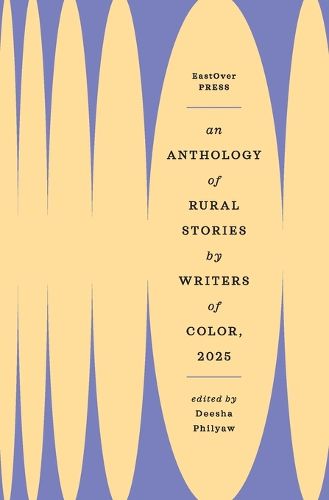 Cover image for An Anthology of Rural Stories by Writers of Color 2025
