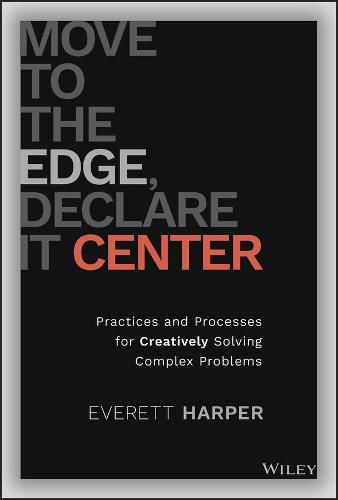 Cover image for Move to the Edge, Declare it Center