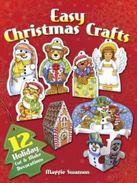 Cover image for Easy Christmas Crafts: 12 Holiday Cut & Make Decorations