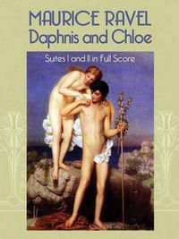 Cover image for Maurice Ravel: Daphnis And Chloe - Suites I And II (Score)