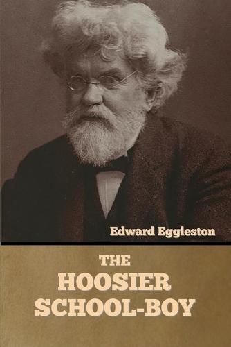 Cover image for The Hoosier School-boy