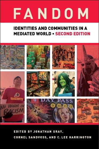 Cover image for Fandom, Second Edition: Identities and Communities in a Mediated World