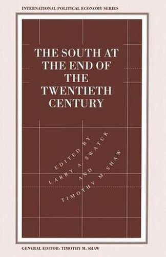 Cover image for The South at the End of the Twentieth Century: Rethinking the Political Economy of Foreign Policy in Africa, Asia, the Caribbean and Latin America