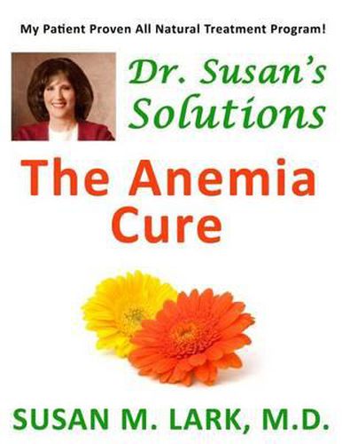 Cover image for Dr. Susan's Solutions: The Anemia Cure