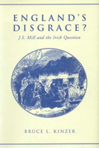 Cover image for England's Disgrace: J.S. Mill and the Irish Question