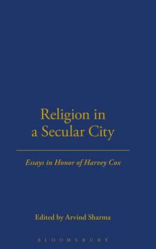 Cover image for Religion in a Secular City: Essays in Honor of Harvey Cox