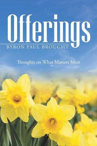 Cover image for Offerings: Thoughts on What Matters Most