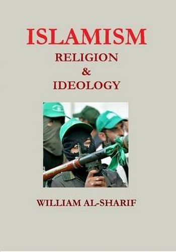 Islamism: Religion and Ideology