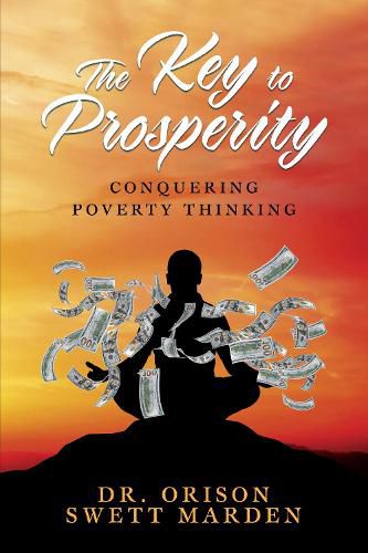 The Key to Prosperity: Conquering Poverty Thinking