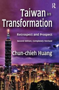 Cover image for Taiwan in Transformation: Retrospect and Prospect