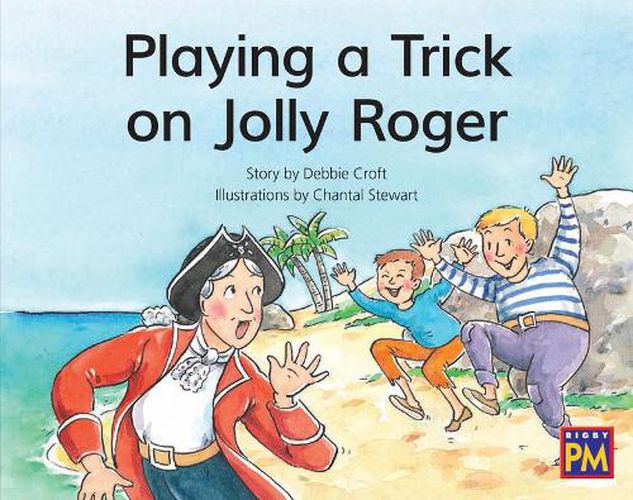 Cover image for Playing a Trick on Jolly Roger: Leveled Reader Green Fiction Level 13 Grade 1-2