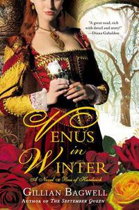 Cover image for Venus in Winter: A Novel of Bess of Hardwick