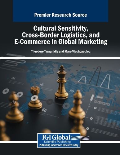 Cover image for Cultural Sensitivity, Cross-Border Logistics, and E-Commerce in Global Marketing