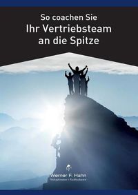 Cover image for So coachen Sie Ihr Vertriebsteam an die Spitze