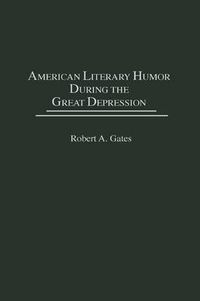 Cover image for American Literary Humor During the Great Depression