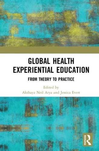 Cover image for Global Health Experiential Education: From Theory to Practice