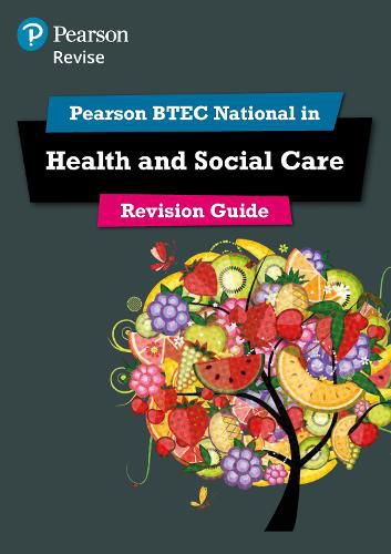 Cover image for Pearson REVISE BTEC National Health and Social Care Revision Guide: for home learning, 2022 and 2023 assessments and exams