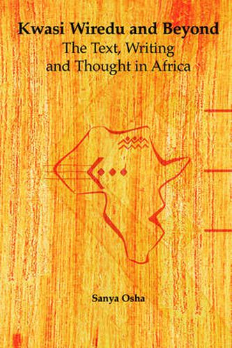 Cover image for Kwasi Wiredu and Beyond: The Text, Writing and Thought in Africa