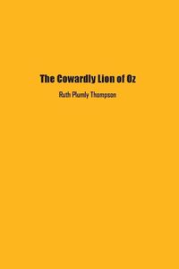 Cover image for The Cowardly Lion of Oz