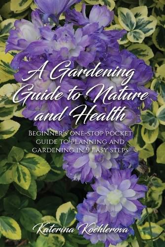 A Gardening Guide to Nature and Health