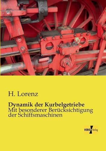 Cover image for Dynamik der Kurbelgetriebe: Mit besonderer Berucksichtigung der Schiffsmaschinen