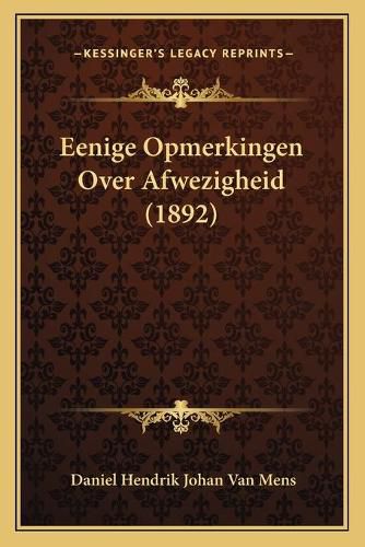 Cover image for Eenige Opmerkingen Over Afwezigheid (1892)