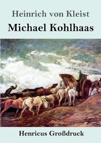 Cover image for Michael Kohlhaas (Grossdruck)