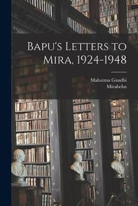 Cover image for Bapu's Letters to Mira, 1924-1948