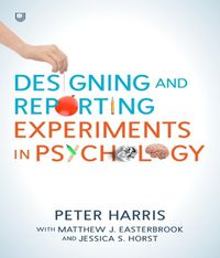 Cover image for Designing and Reporting Experiments in Psychology