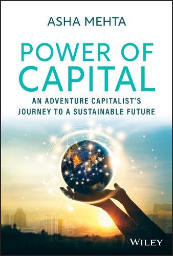 Cover image for Power of Capital: An Adventure Capitalist's Journe y to a Sustainable Future