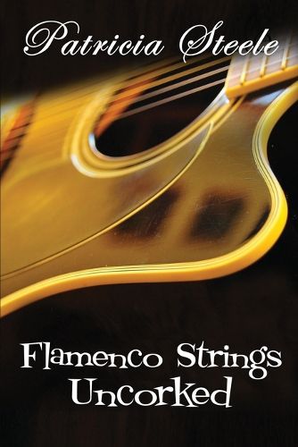 Cover image for Flamenco Strings Uncorked